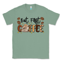 Sage but first coffee Classic Tee - MaliasSmallBusiness