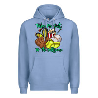 Colony Blue Take me out to the ballgame Premium Hoodie - HowdyJamesFarm
