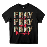 Black pray on it pray over it pray through it Heavy Core Tee - AdoDesignShop