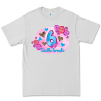 Dove Grey back to school flowers sixth grade 3200x2400 Premium Tee - AdoDesignShop