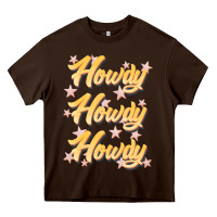 Chocolate Brown howdy howdy howdy Heavy Core Tee - JahusDesignShop