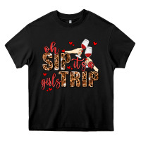 Black oh sip its a girls trip Heavy Core Tee - AdoDesignShop