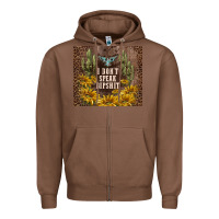 Chestnut i don't speak dipshit Zipper Hoodie - TumblerDesignByShophia