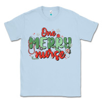Dusty Blue one merry nurse Classic Tee - MaliasSmallBusiness