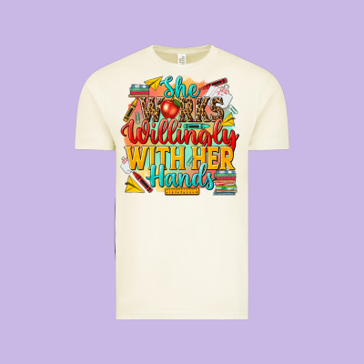 She Works Willingly With Her Hands Teacher Vintage Tee Designed By Nancycooperartshop