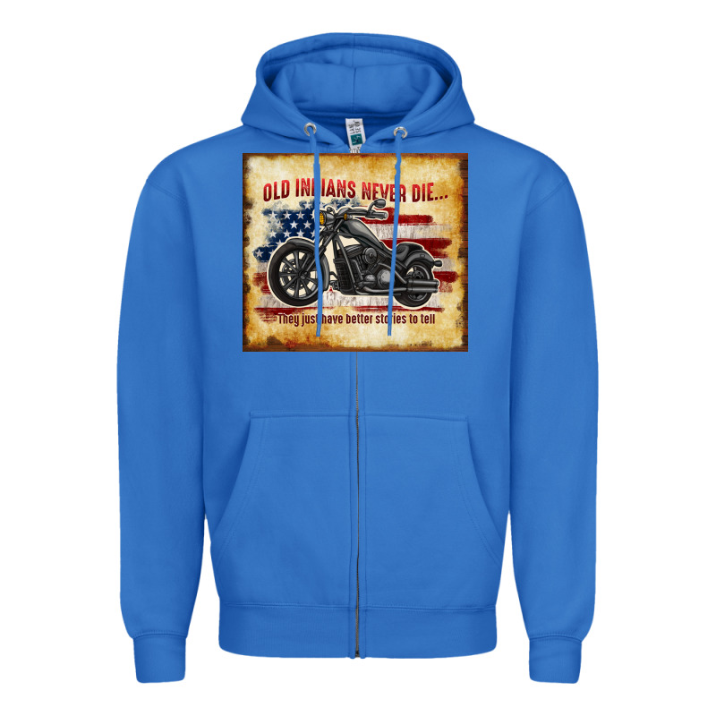 Old Indians Never Die Zipper Hoodie by TumblerDesignByShophia | Teevron