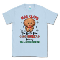 Dusty Blue mrs claus the north pole gingerbread bakery real g Classic Tee - MaliasSmallBusiness
