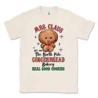 Natural mrs claus the north pole gingerbread bakery real g Classic Tee - MaliasSmallBusiness
