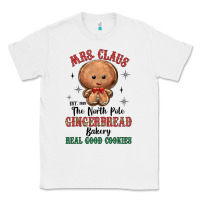 White mrs claus the north pole gingerbread bakery real g Classic Tee - MaliasSmallBusiness