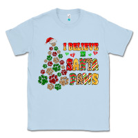 Dusty Blue i believe in santa paws Classic Tee - MaliasSmallBusiness