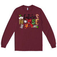 Burgundy Chrismas future nurse Long Sleeve Tee - LillyAllenDesigns