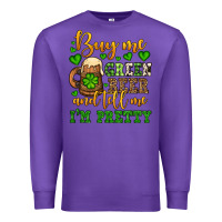 Purple Buy me green beer and tell me i'm pretty Premium Sweatshirt - OliviaCreatesArt