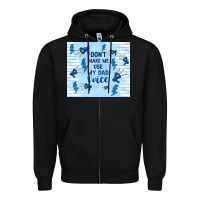 Black don't make me use my dad voice Zipper Hoodie - TumblerDesignByShophia