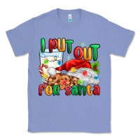 Colony Blue i put out for santa Classic Tee - MaliasSmallBusiness