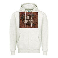 Oatmeal Heather holly spirit come like a flood Zipper Hoodie - TumblerDesignByShophia