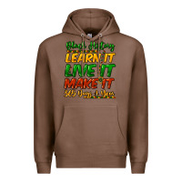 Chestnut Black history learn it live it make it 365 days Premium Hoodie - HowdyJamesFarm