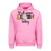 Fuchsia Pink Y'all Gonna Learn Today Urban Hoodie - LillyAllenDesigns