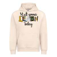 Sandshell Y'all Gonna Learn Today Urban Hoodie - LillyAllenDesigns