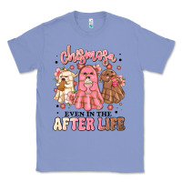 Colony Blue chismosa even in the after life Classic Tee - MaliasSmallBusiness