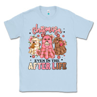 Dusty Blue chismosa even in the after life Classic Tee - MaliasSmallBusiness