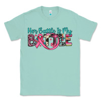Seafoam her battle is my battle Classic Tee - JahusDesignShop