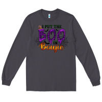 Smoke I put the Boo in Boujie Long Sleeve Tee - RacoonDesign