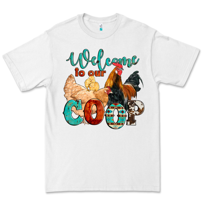 Welcome To Our Coop Premium Tee by Artiststas | Teevron