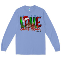 Colony Blue love came dow christmas Long Sleeve Tee - RacoonDesign