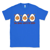 True Royal you know why i'm here Classic Tee - MaliasSmallBusiness