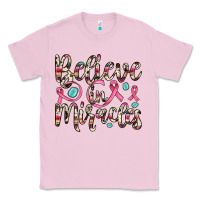 Bubblegum Pink believe in miracles Classic Tee - JahusDesignShop