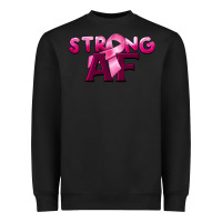 Strong Af Breast Cancer Heavyweight Sweatshirt | Teevron