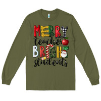 Army Green Merry Teacher Bright Students Christmas Long Sleeve Tee - LillyAllenDesigns