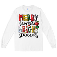 Merry Teacher Bright Students Christmas Long Sleeve Tee | Teevron