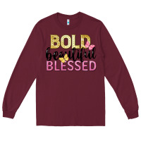 Burgundy bold beautiful blessed Long Sleeve Tee - LillyAllenDesigns