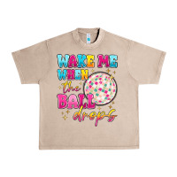 French Oak wake me when the ball drops Urban Heavy Tee - MaliasSmallBusiness