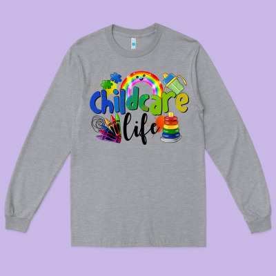 Childcare Life Long Sleeve Tee Designed By Lillyallendesigns