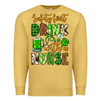 Antique Gold St. Patrick's Safety first drink with a Nurse Premium Sweatshirt - OliviaCreatesArt