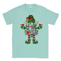 Seafoam I'm The wine Lover Elf Classic Tee - CowhideDigitalArt