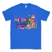 True Royal freezing to death skeleton Classic Tee - MaliasSmallBusiness