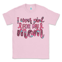 Bubblegum Pink i wear pink for my mom Classic Tee - JahusDesignShop