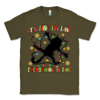 Army Green it's fine i'm fine everything is fine Classic Tee - MaliasSmallBusiness
