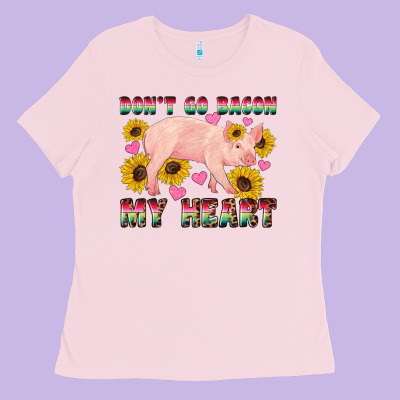 Western Don't Go Bacon My Heart Pig Ladies Tee Designed By Artiststas