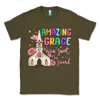 Army Green amazing grace how sweet the sound Classic Tee - MaliasSmallBusiness