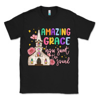 Black amazing grace how sweet the sound Classic Tee - MaliasSmallBusiness