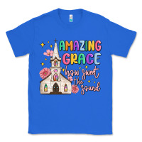 True Royal amazing grace how sweet the sound Classic Tee - MaliasSmallBusiness