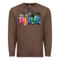 Chestnut Easter Day He is alive Premium Sweatshirt - OliviaCreatesArt