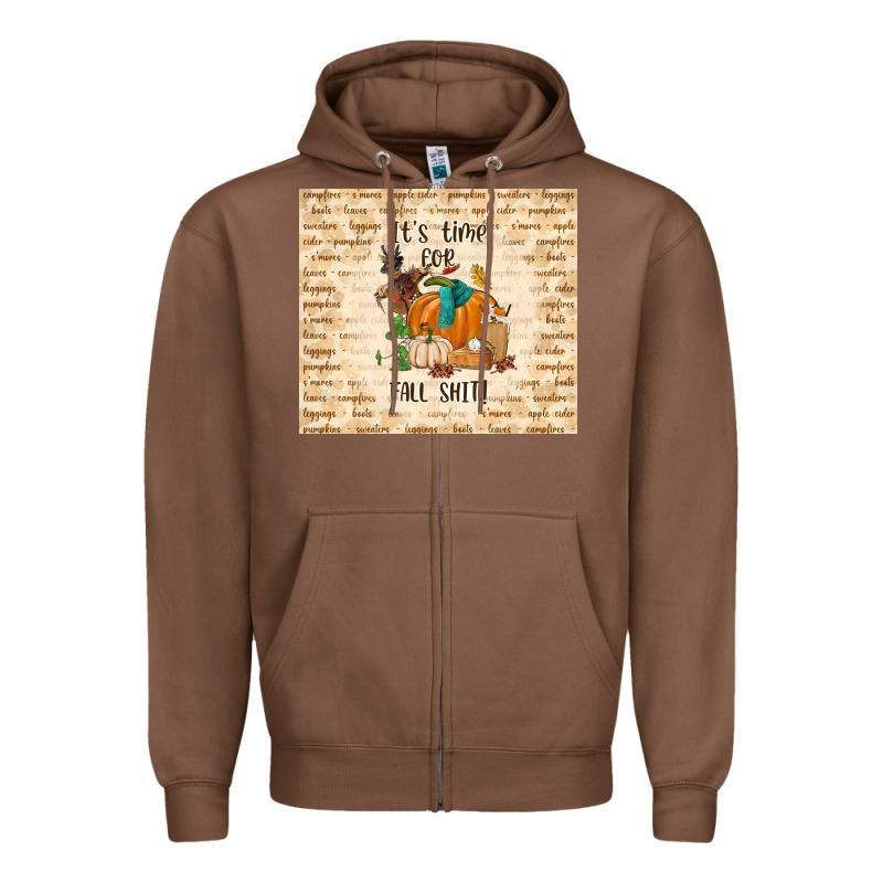 It's Time For Fall Shit Zipper Hoodie by TumblerDesignByShophia | Teevron
