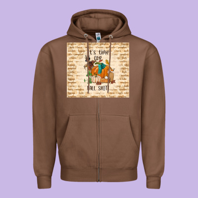 It's Time For Fall Shit Zipper Hoodie Designed By Tumblerdesignbyshophia