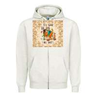 Oatmeal Heather it's time for fall shit Zipper Hoodie - TumblerDesignByShophia