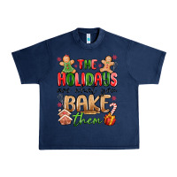 Navy the holidays are what you bake them Urban Heavy Tee - MaliasSmallBusiness